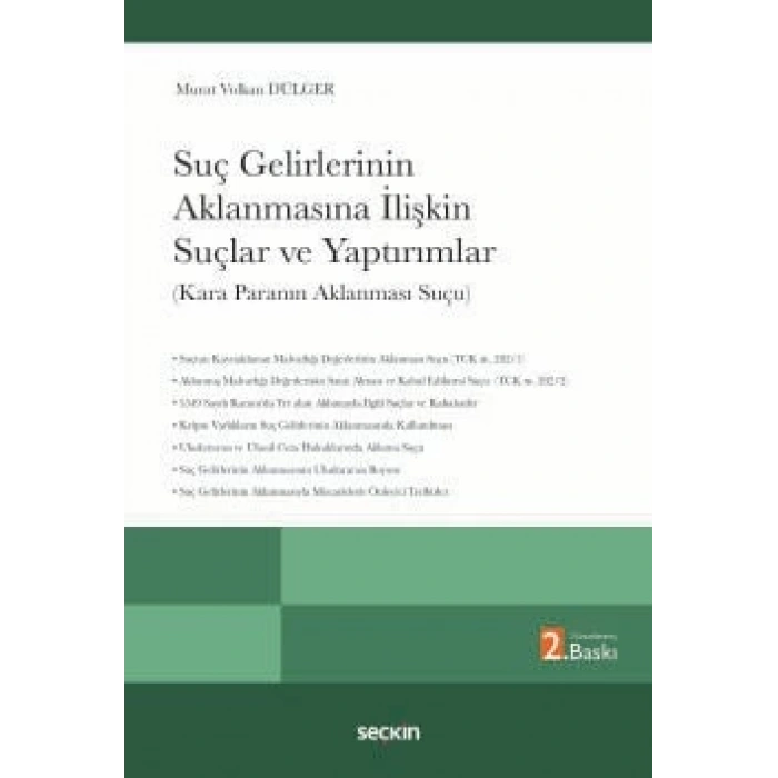 Suç Gelirlerinin Aklanmasına İlişkin<br />Suçlar ve Yaptırımlar (Kara Paranın Aklanması Suçu)