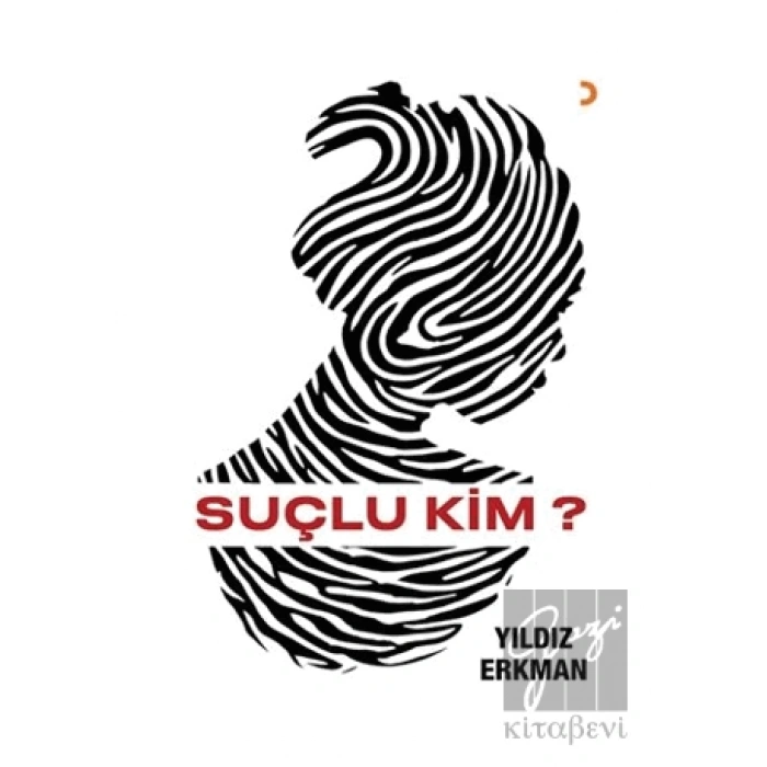 Suçlu Kim?