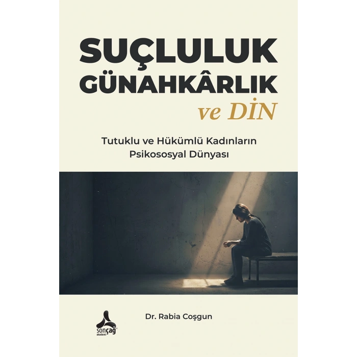 Suçluluk Günahkarlık ve Din