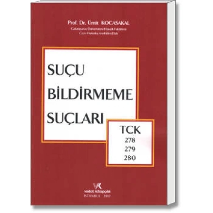 SUÇU BİLDİRMEME SUÇLARI / ÜMİT KOCASAKAL / 2017
