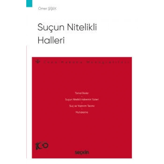 Suçun Nitelikli Halleri – Ceza Hukuku Monografileri –