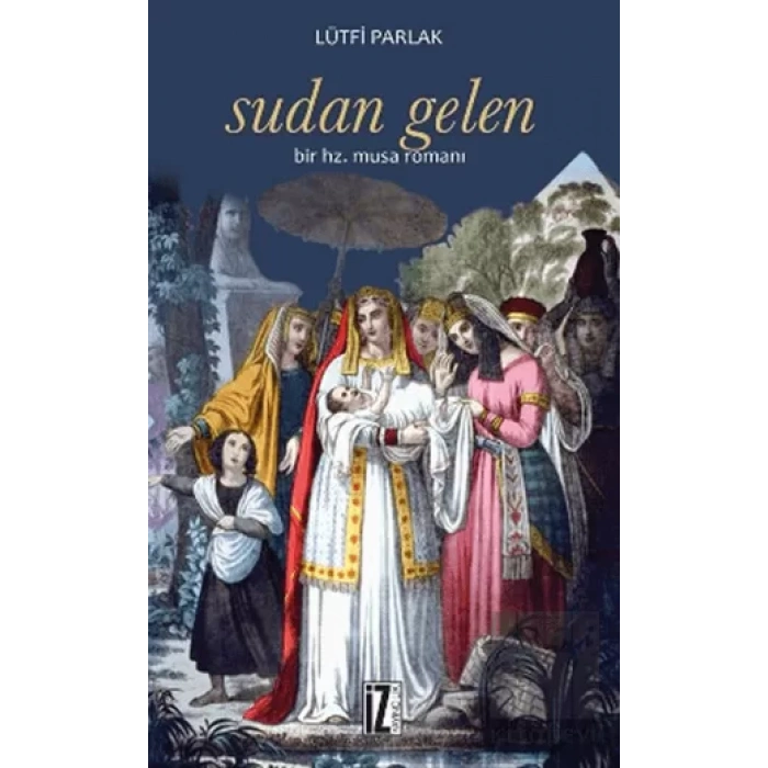 Sudan Gelen Bir Hz. Musa Romanı