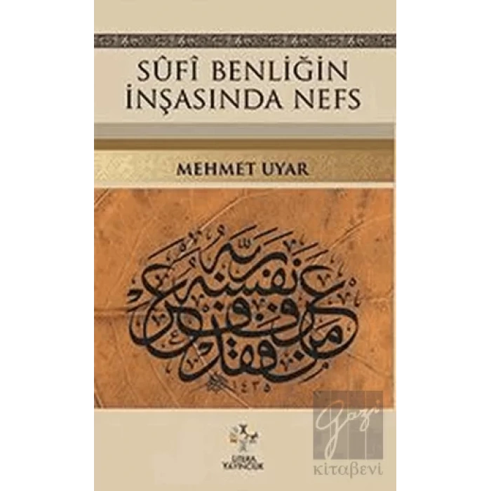 Sufi Benliğin İnşasında Nefs