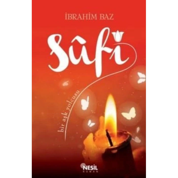 Sufi: Bir Aşk Yolcusu