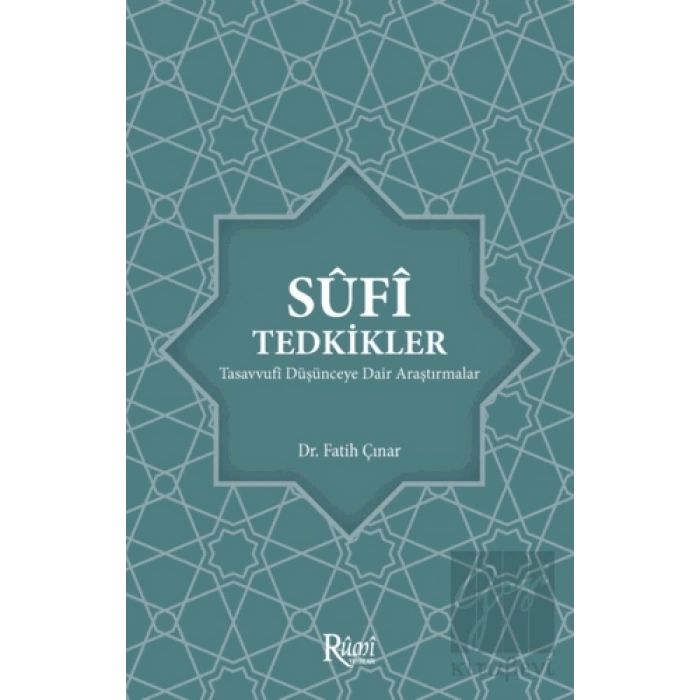Sufi Tedkikler Tasavvufi Düşünceye Dair Araştırmalar