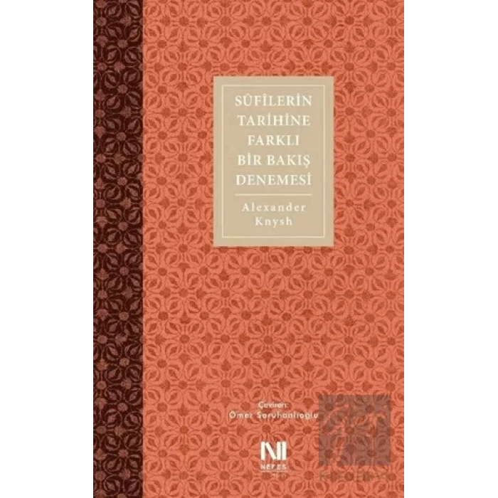 Sufilerin Tarihine Farklı Bir Bakış Denemesi