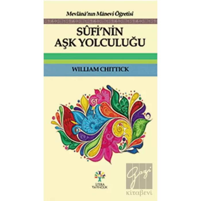 Sufi’nin Aşk Yolculuğu