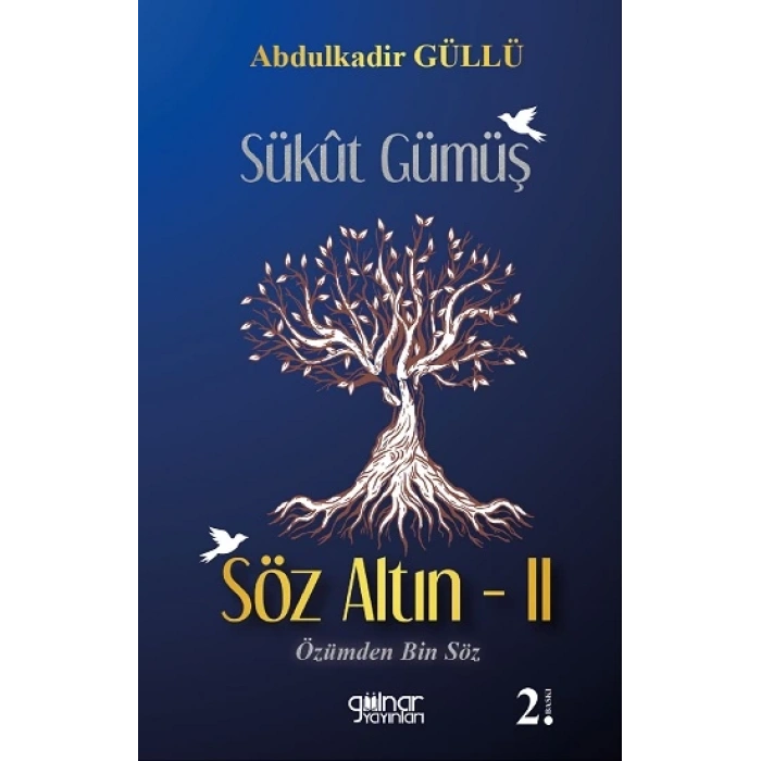 Sükut Gümüş Söz Altın- 2