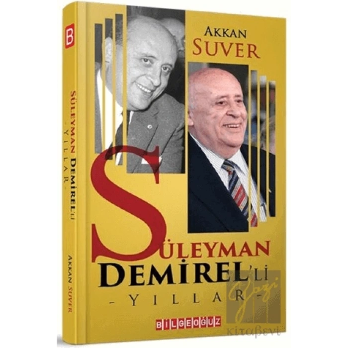 Süleyman Demirel’li Yıllar
