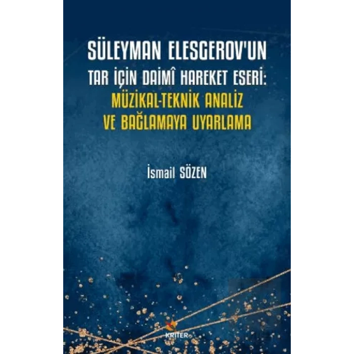 Süleyman Elesgerov’un Tar İçin Daimi Hareket Eseri: Müzikal-Teknik Analiz ve Bağlamaya Uyarlama