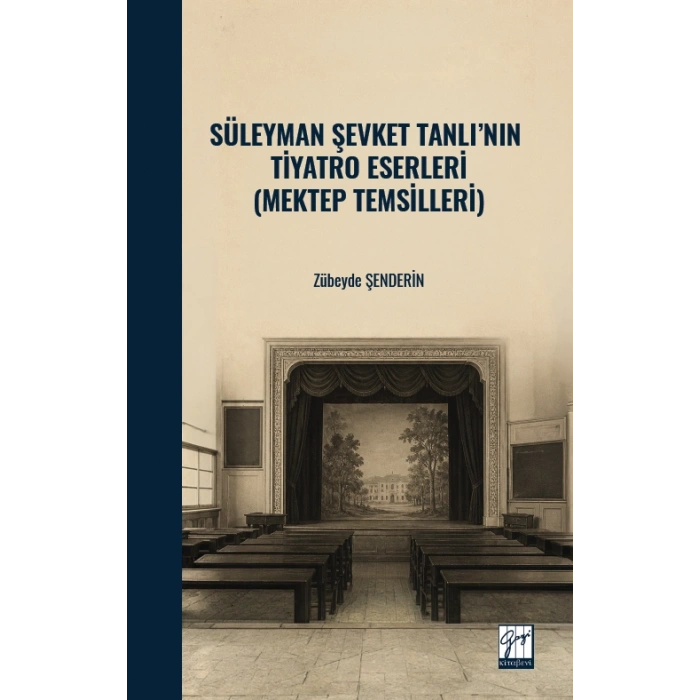 Süleyman Şevket Tanlı’nın Tiyatro Eserleri (Mektep Temsilleri)