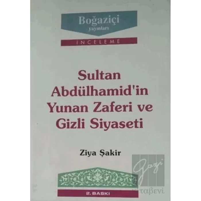 Sultan Abdülhamid’in Yunan Zaferi ve Gizli Siyaseti