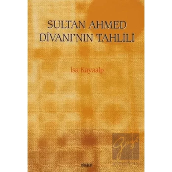Sultan Ahmed Divanı’nın Tahlili