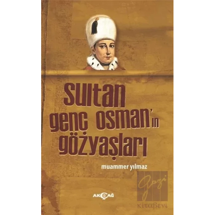 Sultan Genç Osmanın Gözyaşları