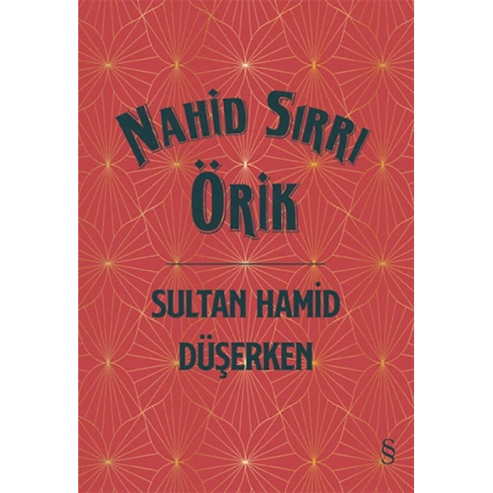 Sultan Hamid Düşerken (Ciltli)