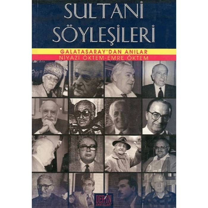 Sultani Söyleşileri Galatasaray’dan Anılar