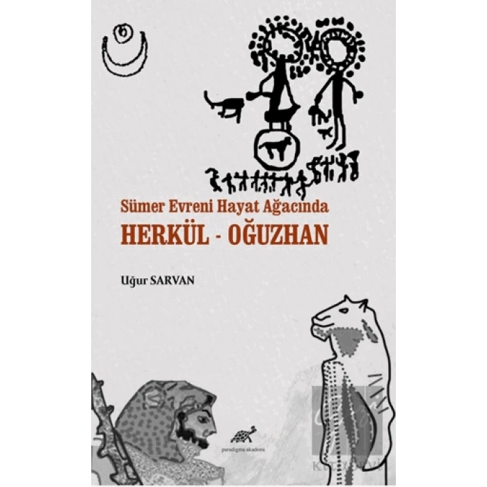 Sümer Evreni Hayat Ağacında Herkül - Oğuzhan