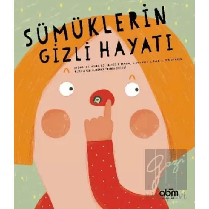 Sümüklerin Gizli Hayatı