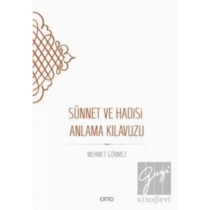 Sünnet ve Hadisi Anlama Kılavuzu