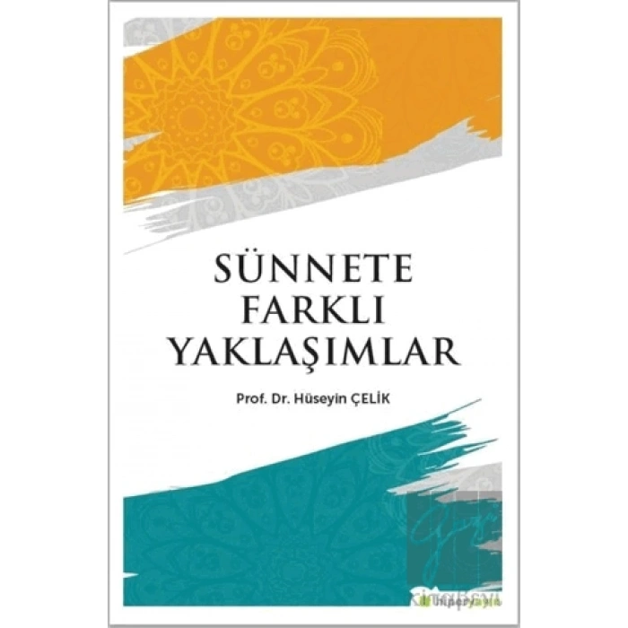 Sünnete Farklı Yaklaşımlar