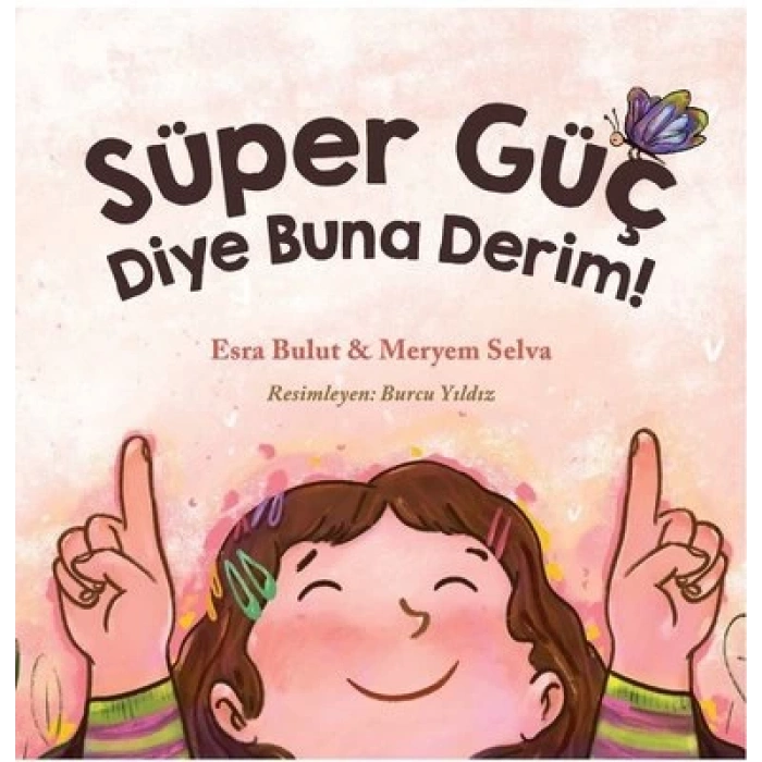 Süper Güç Diye Buna Derim!