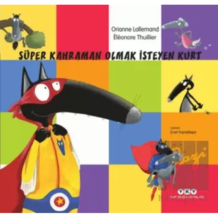 Süper Kahraman Olmak İsteyen Kurt