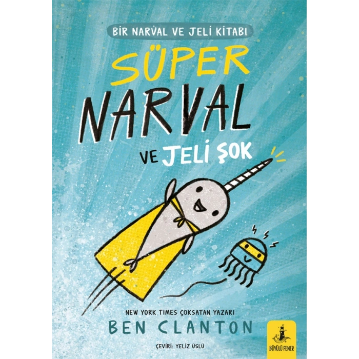 Süper Narval ve Jeli Şok