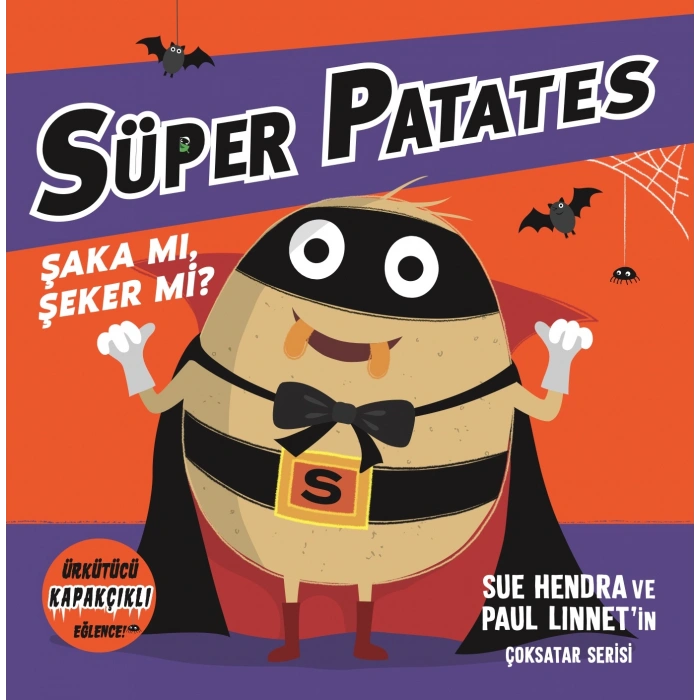 Süper Patates Şakamı, Şekermi? (Kapakçıklı)