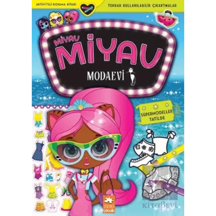 Süpermodeller Tatilde - Miyav Miyav Modaevi