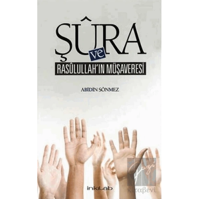 Şura ve Rasulullah’ın Müşaveresi