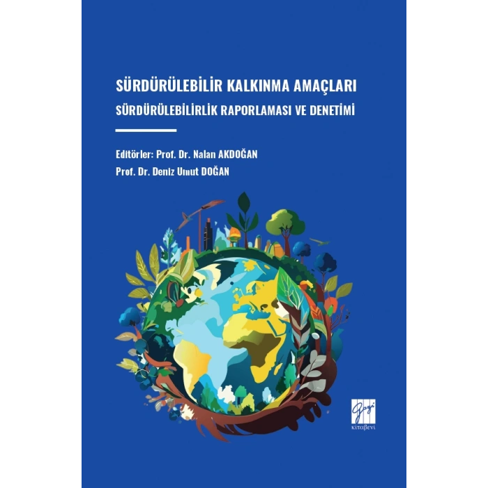 Sürdürülebilir Kalkınma Amaçları Sürdürülebilirlik Raporlaması Ve Denetimi