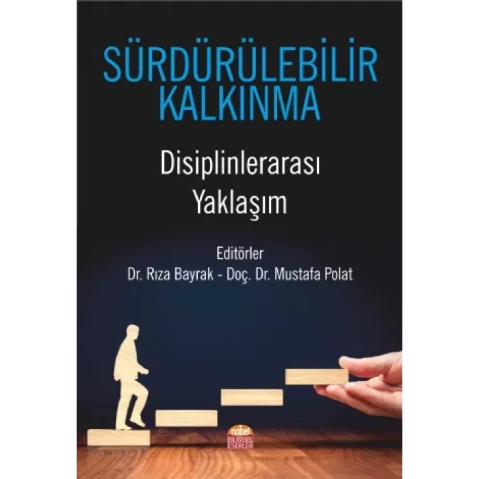SÜRDÜRÜLEBİLİR KALKINMA Disiplinlerarası Yaklaşım