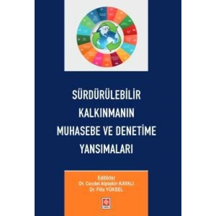 Sürdürülebilir Kalkınmanın Muhasebe ve Denetime Yansımaları Cevdet Alptekin Kayalı