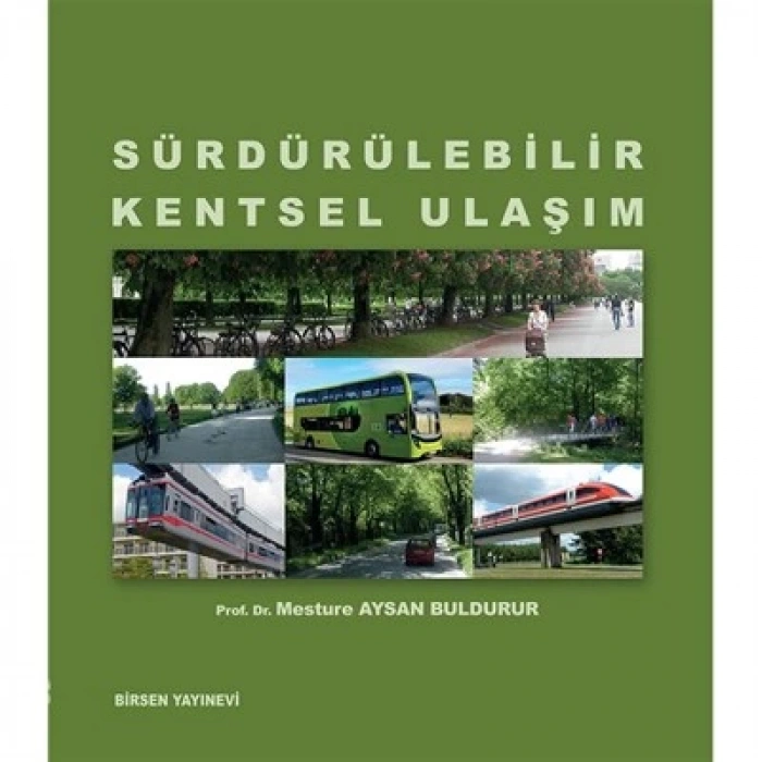 Sürdürülebilir Kentsel Ulaşım / Aysan Buldurur
