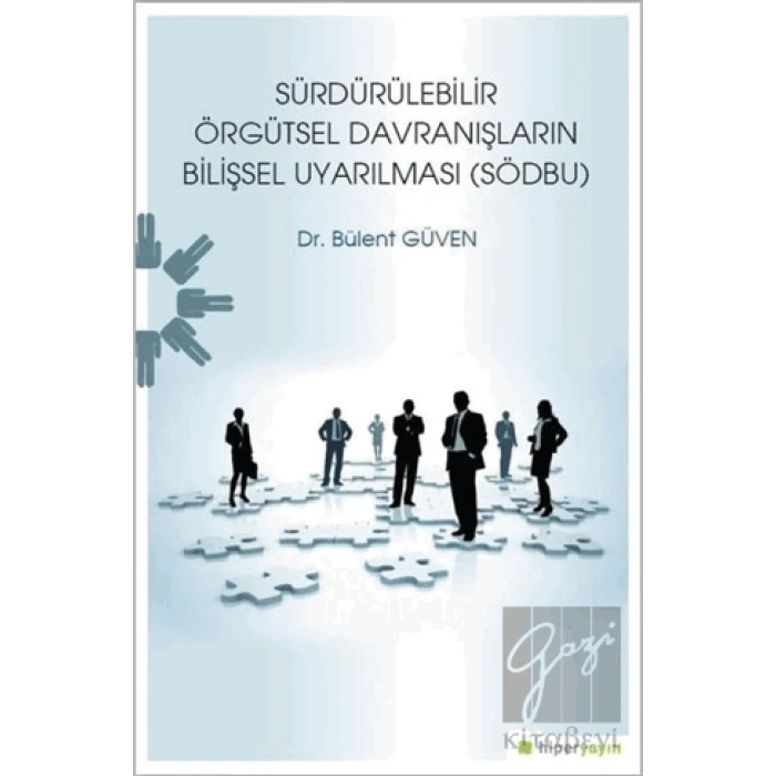 Sürdürülebilir Örgütsel Davranışların Bilişsel Uyarılması (SÖDBU)
