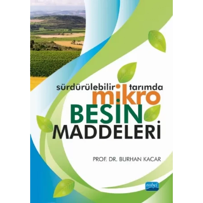 Sürdürülebilir Tarımda MİKRO BESİN MADDELERİ