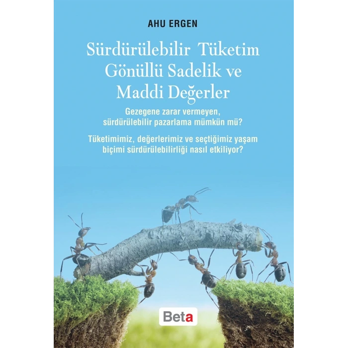 Sürdürülebilir Tüketim Gönüllü Sadelik ve Maddi