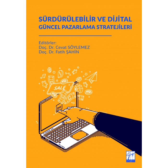 SÜRDÜRÜLEBİLİR VE DİJİTAL GÜNCEL PAZARLAMA STRATEJİLERİ (E Kitap)