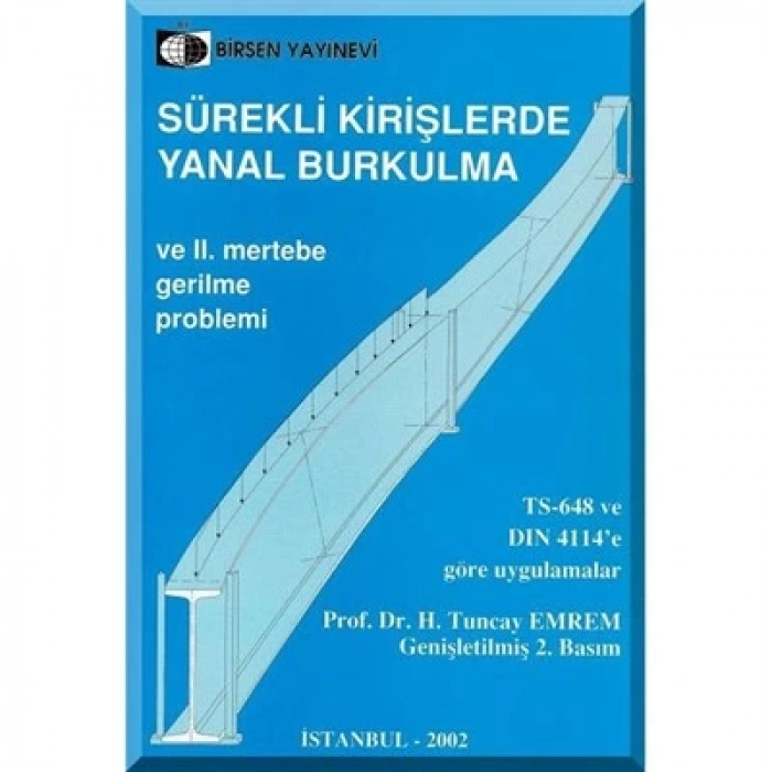 Sürekli Kirişlerde Yanal Burkulma / Prof. Dr. H. Tuncay Emrem