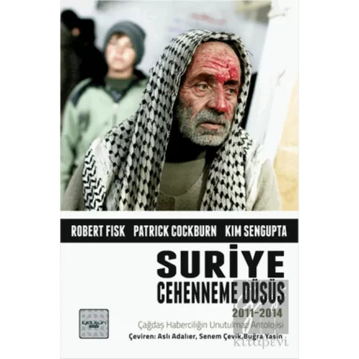 Suriye: Cehenneme Düşüş