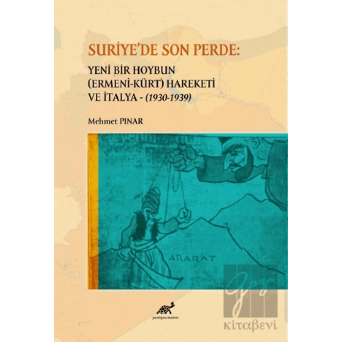 Suriyede Son Perde: Yeni Bir Hoybun (Ermeni-Kürt) Hareketi ve İtalya (1930-1939)