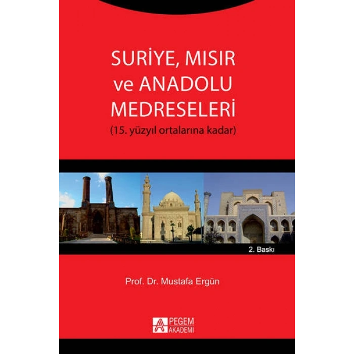 Suriye, Mısır ve Anadolu Medreseleri