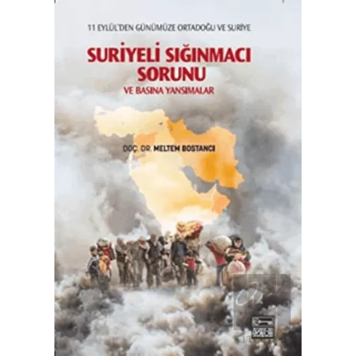 Suriyeli Sığınmacı Sorunu ve Basına Yansımalar