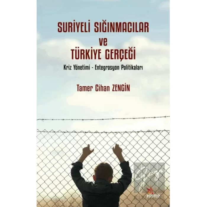 Suriyeli Sığınmacılar ve Türkiye Gerçeği