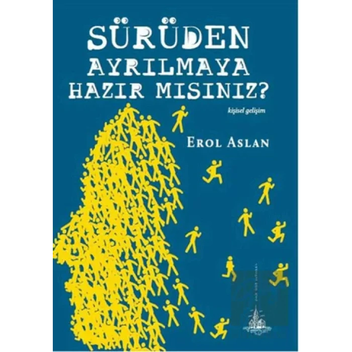 Sürüden Ayrılmaya Hazır mısınız