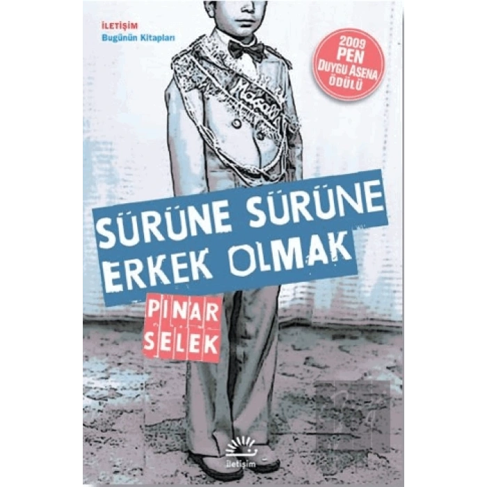 Sürüne Sürüne Erkek Olmak