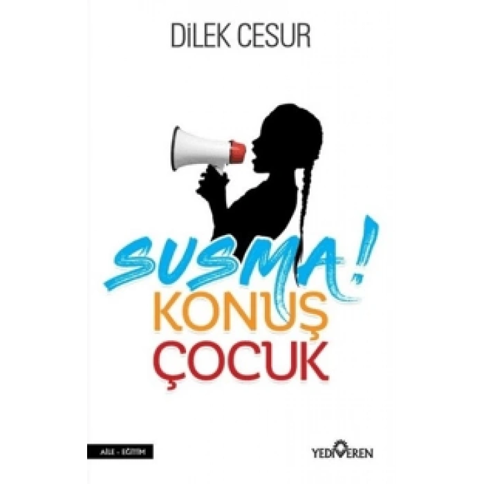 Susma Konuş Çocuk