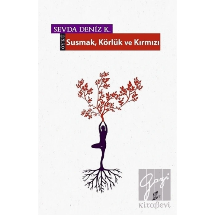 Susmak Körlük ve Kırmızı