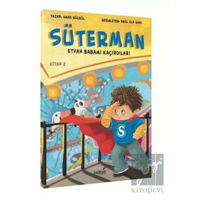 Süterman 2. Kitap – Eyvah Babamı Kaçırdılar !
