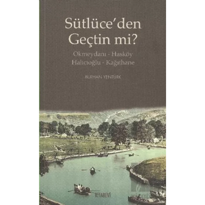 Sütlüce’den Geçtin mi?